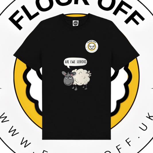 Official Flock Off T-Shirt - Are Ewe Serious